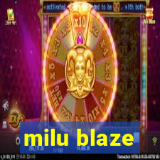 milu blaze